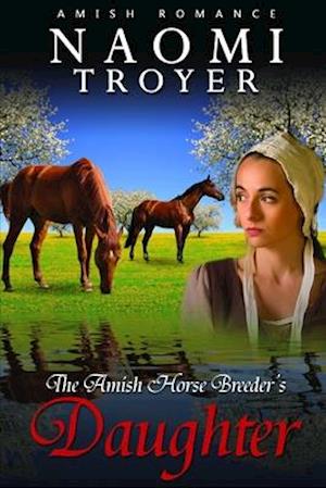 The Amish Horse Breeder's Daughter