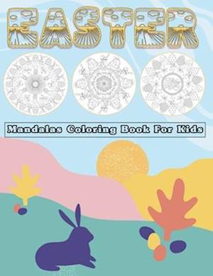 Easter Mandalas Coloring Book for Kids