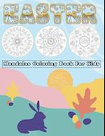 Easter Mandalas Coloring Book for Kids