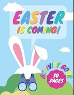 Easter Is Coming! Activity Book 30 Pages