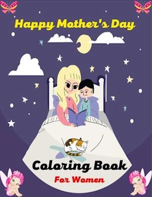 Happy Mother's Day Coloring Book For Women