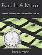 Excel In A Minute: Steps for Performing Basic Tasks in Microsoft Excel 365 