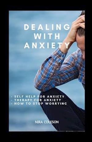 Dealing with Anxiety