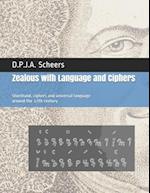 Zealous with Language and Ciphers: Shorthand, ciphers and universal language around the 17th century 