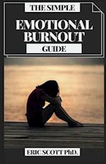 The Simple Emotional Burnout Guide