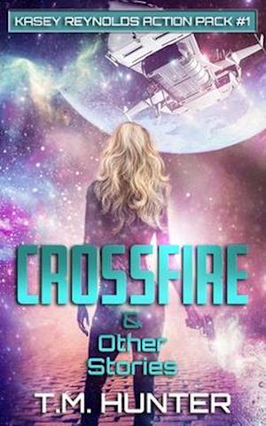 Crossfire & Other Stories