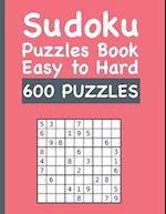 Sudoku Puzzles Book Easy to Hard 600 PUZZLES