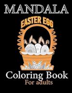 Mandala Easter Egg Coloring Book for Adults : Stress Relief Easter Egg Mandala Designs for Men and Woman, in adittion to writing daily thought 