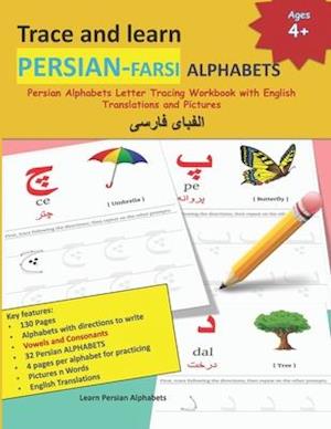 Trace and learn PERSIAN-FARSI ALPHABETS: Persian Alphabets Letter Tracing Workbook with English Translations and Pictures | 32 Persian Alphabets with