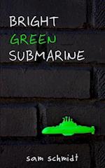 Bright Green Submarine