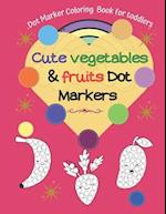 Dot Marker Coloring Book for toddlers |Cute Vegetables & Fruits Dot Markers 