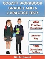 COGAT® WORKBOOK GRADE 5 AND 6 : 2 MANUSCRIPTS, COGAT® GRADE 5 TEST PREP, COGAT® GRADE 6 TEST PREP, LEVEL 11 AND 12 FORM 7, 352 PRACTICE QUESTIONS, A