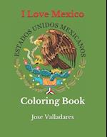 I Love Mexico: Coloring Book 