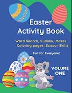 Easter Activity Book: Word search, Sudoku, Mazes, Coloring pages, Scissor skills: Fun for everyone! 