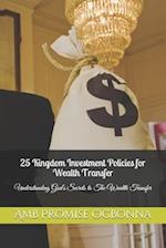 25 Kingdom Investment Policies for Wealth Transfer