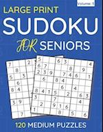 Large Print Sudoku For Seniors : 120 Medium Puzzles For Adults & Seniors (Volume: 5) 