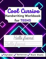 Cool Cursive Handwriting Workbook for Teens: Learn & Practice cursive, letter tracing & sentences (suitable for beginner adults) 