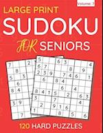 Large Print Sudoku For Seniors : 120 Hard Puzzles For Adults & Seniors (Volume: 7) 