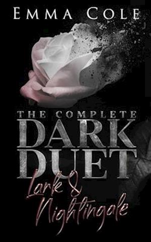 The Complete Dark Duet: Lark and Nightingale