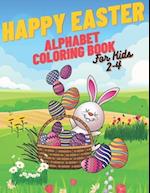 Happy Easter Alphabet Coloring Book: Coloring Book For Kids Simple Alphabet Lots Of Easter Eggs 