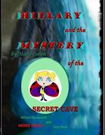 Hillary and the Mystery of the Secret Cave: Mixed Media 
