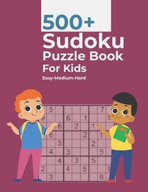 500+ Sudoku Puzzle Book For Kids Easy-Medium-Hard