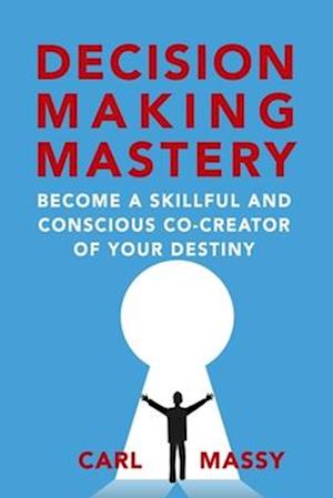 Decision Making Mastery