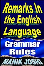 Remarks in the English Language: Grammar Rules 