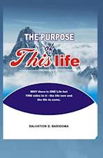 The Purpose of This Life