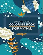 Swear Word Coloring Book For Moms