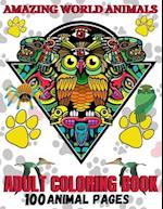 Amazing World Animals: Adult Coloring Book ! 50 Stress Relieving and Fun Animal Designs for Grownups Featuring Birds, Cats, Owl,Deer,Rabbits and Many 
