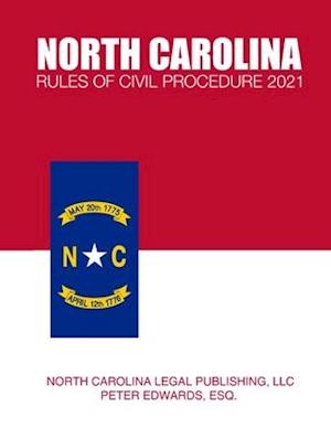 North Carolina Rules of Civil Procedure 2021
