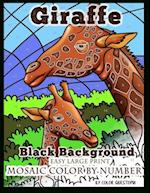 Giraffe Easy Large Print Mosaic Color By Number - BLACK BACKGROUND: Adult Coloring - Adorable Giraffes 