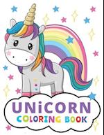 Unicorn Coloring Book: Rainbows And Mor For Kids Toddlers Preschoolers Ages 4-6 