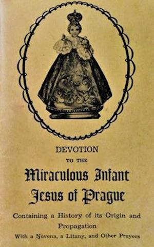 Devotion to the Miraculous Infant Jesus of Prague