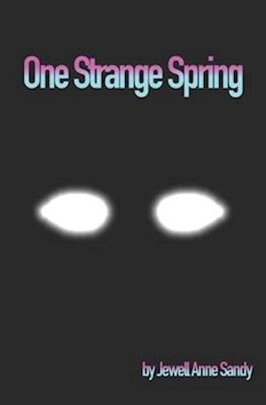 One Strange Spring