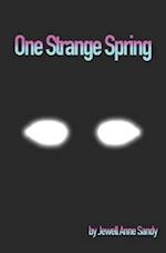 One Strange Spring 