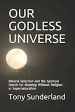 Our Godless Universe