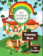 Happy St. Patrick's Day Coloring Book for Toddlers