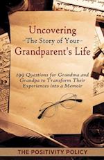 Uncovering the Story of Your Grandparent's Life