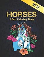 New Horses Adult Coloring Book: 50 One Sided Horse Designs Coloring Book Horses Stress Relieving 100 Page Coloring Book Horses Designs for Stress Reli