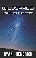 WildSpace!: Call to the Edge 