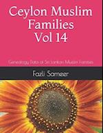 Ceylon Muslim Families Vol 14: Genealogy Data of Sri Lankan Muslim Families 