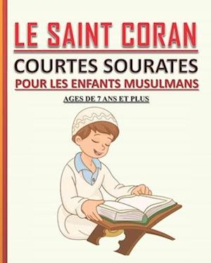 Le Saint Coran - Courtes Sourates pour les Enfants Musulmans