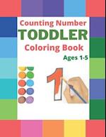 Counting Number Toddler Coloring Book Ages 1-5