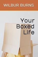 Your Boxed Life