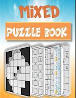 Mixed puzzle book: Puzzle book for adults featuring large print sudoku , word search , kakuro , Fillomino , and Futoshiki (Large print) 