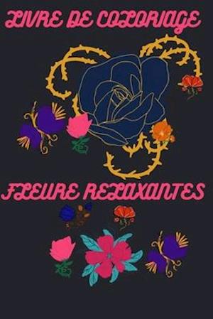 Livre de Coloriage Fleure Relaxantes