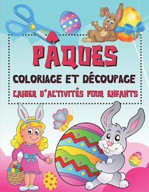 Coloriage Et Découpage Pâques Cahier d'activités pour enfants