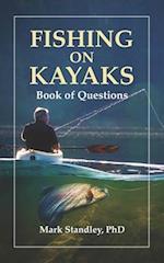 Fishing on Kayaks: Book of Questions 